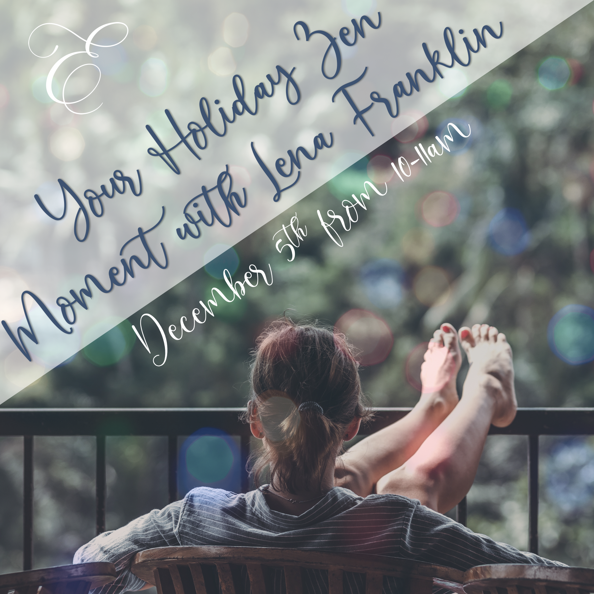 Your Holiday Zen Moment with Lena Franklin